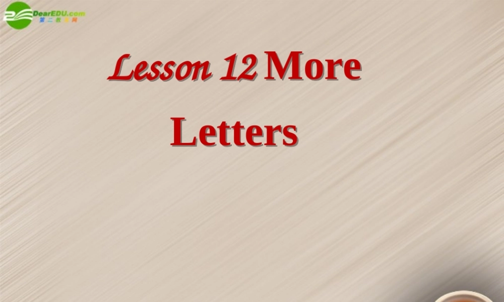 三年级英语上册 Unit 2 Lesson 12 More Letters课件 冀教版