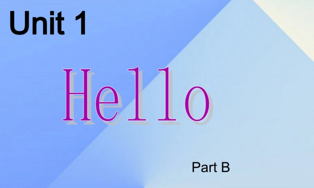 三年级英语上册 Unit 1 Hello Part B课件2 （新版）闽教版-闽教版小学三年级上册英语课件