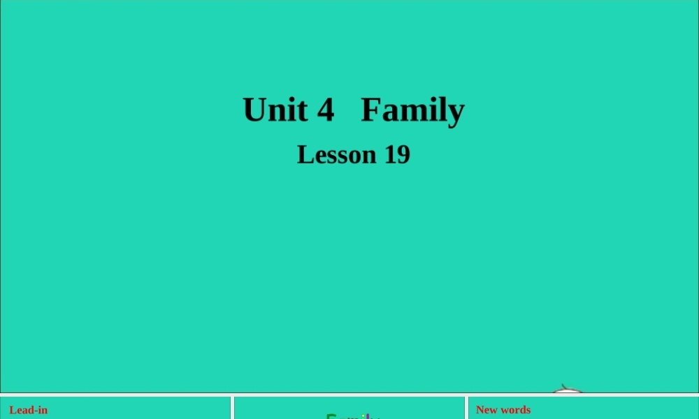 三年级英语上册 Unit 4 Family Lesson 19 Family课件+素材 冀教版（三起）