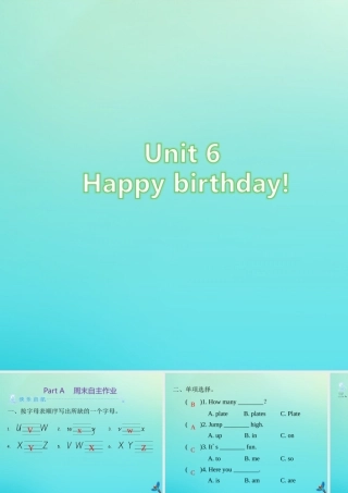 三年级英语上册 Unit 6 Happy birthday Part A周末自主作业练习课件 人教PEP版-人教PEP小学三年级上册英语课件