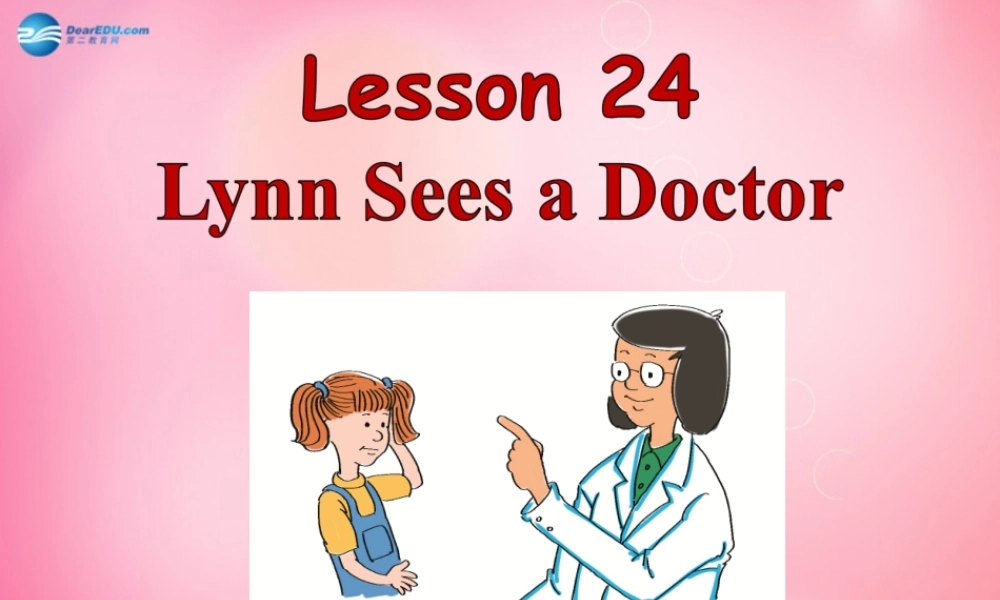 三年级英语上册 Unit 4 Family lesson 24 lynn sees a doctor课件 冀教版（三起）-冀教版小学三年级上册英语课件