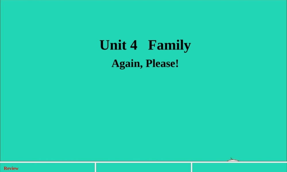 三年级英语上册 Unit 4 Family（Again Please）课件+素材 冀教版（三起）