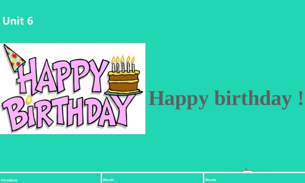 三年级英语上册 Unit 6 Happy birthday（第2课时）课件 人教PEP版-人教PEP小学三年级上册英语课件