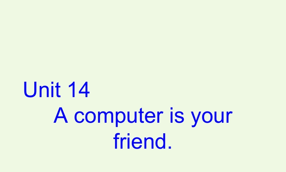 三年级英语上册 Unit 14（2）课件 湘少版-湘少版小学三年级上册英语课件