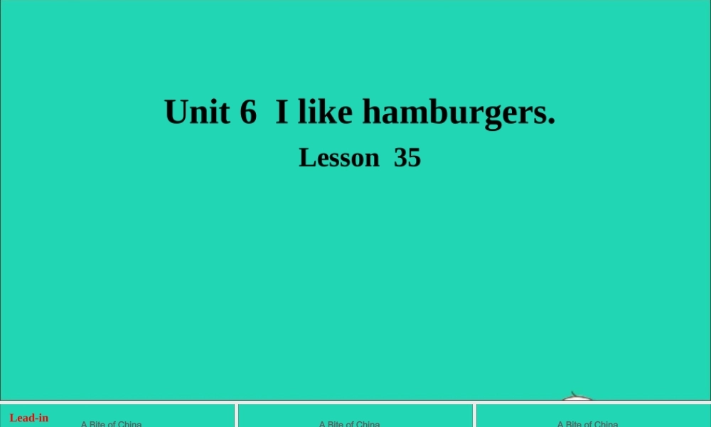 三年级英语上册 Unit 6 I like hamburgers Lesson 35课件+素材 人教精通版（三起）