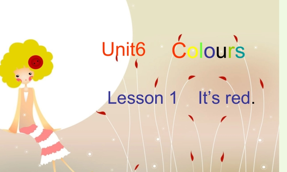 三年级英语上册 Unit 6 Lesson 1 It’s Red课件 鲁科版-鲁科版小学三年级上册英语课件
