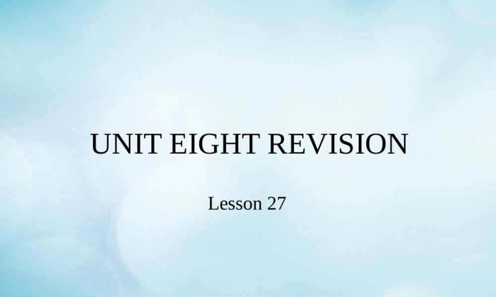 三年级英语上册 Unit 8 Revision Lesson 27课件 北京课改版-北京课改版小学三年级上册英语课件