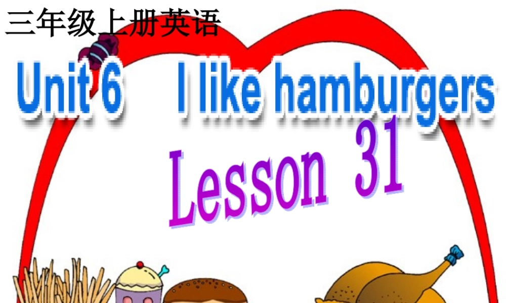 三年级英语上册 Unit 6 Lesson 31(3)课件 人教新版