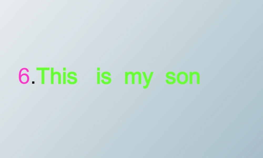 三年级英语下册 Lesson B This is my son课件4 川教版（三起）-川教版小学三年级下册英语课件