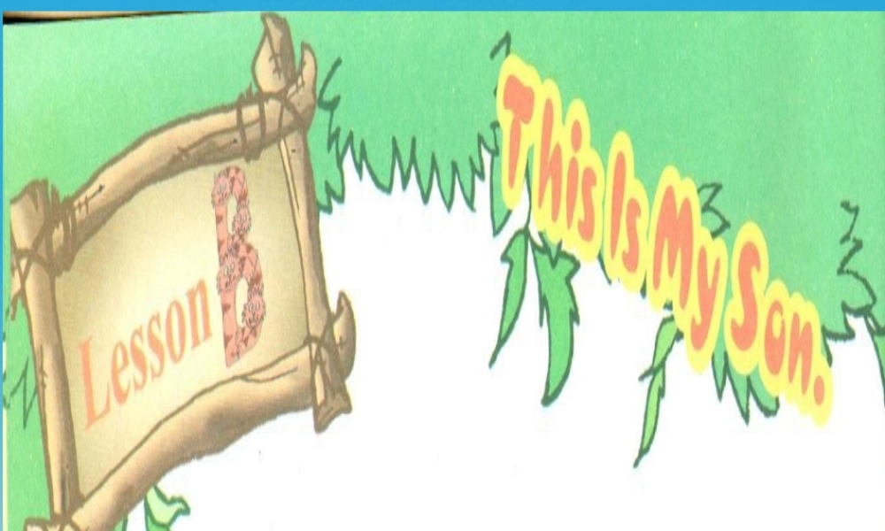 三年级英语下册 Lesson B This is my son课件6 川教版（三起）-川教版小学三年级下册英语课件