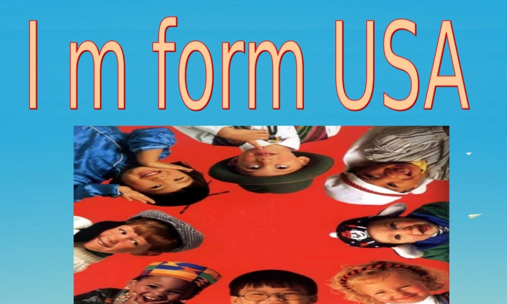 三年级英语下册 Lesson C I'm from the USA课件3 川教版（三起）-川教版小学三年级下册英语课件