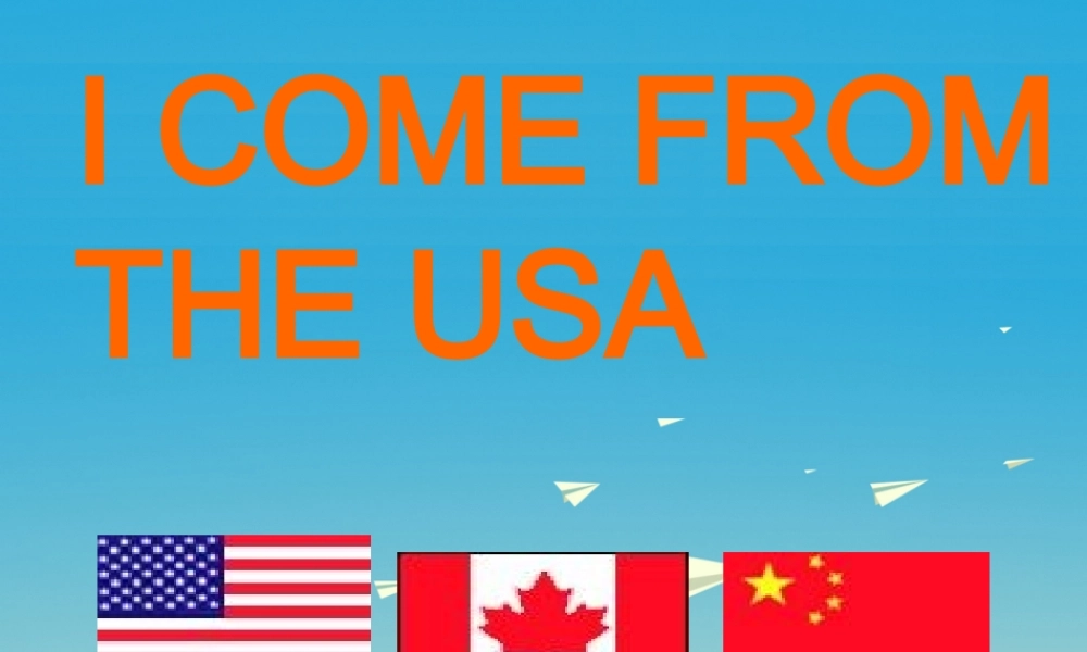 三年级英语下册 Lesson C I'm from the USA课件5 川教版（三起）-川教版小学三年级下册英语课件
