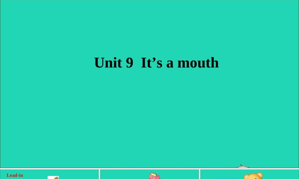 三年级英语上册 Unit 9 It's a mouth课件+素材 湘少版