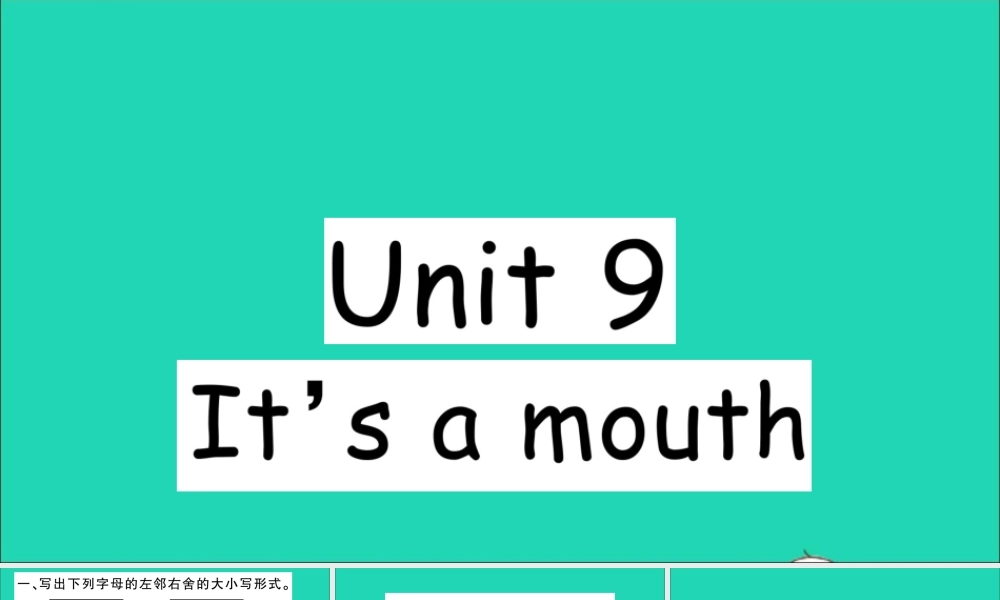 三年级英语上册 Unit 9 It's a mouth作业课件 湘少版-湘少版小学三年级上册英语课件