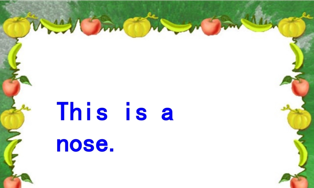 三年级英语上册 Unit 9 This is a nose课件 湘少版-湘少版小学三年级上册英语课件