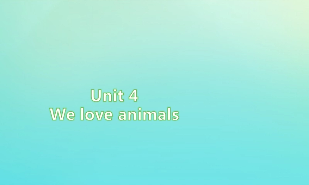 三年级英语上册 Unit 4 We love animals Part A周末自主作业练习课件 人教PEP版-人教PEP小学三年级上册英语课件