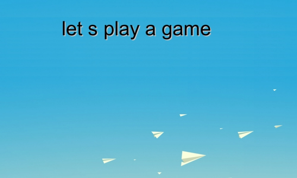 三年级英语下册 Lesson D Let's play a game课件6 川教版（三起）-川教版小学三年级下册英语课件