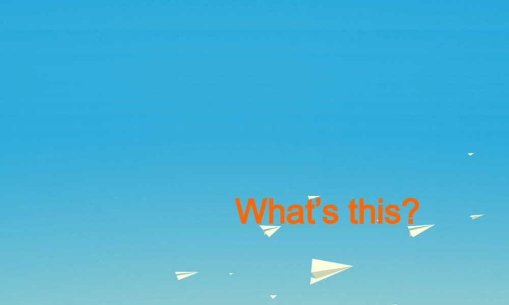 三年级英语下册 Lesson E What's this课件2 川教版（三起）-川教版小学三年级下册英语课件