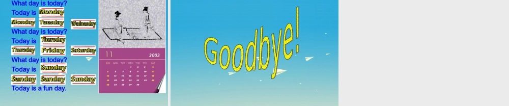 三年级英语下册 Lesson H What day is today课件7 川教版（三起）-川教版小学三年级下册英语课件