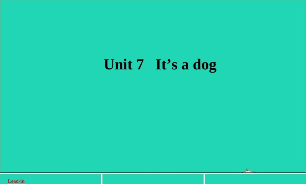 三年级英语上册 Unit 7 it's a dog课件+素材 湘少版