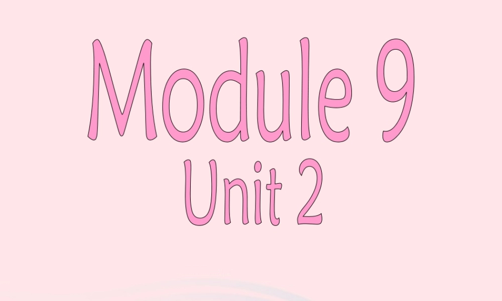 三年级英语下册 module 9 Unit 2 He was in Hong Kong课件1 外研版（一起）-外研版小学三年级下册英语课件