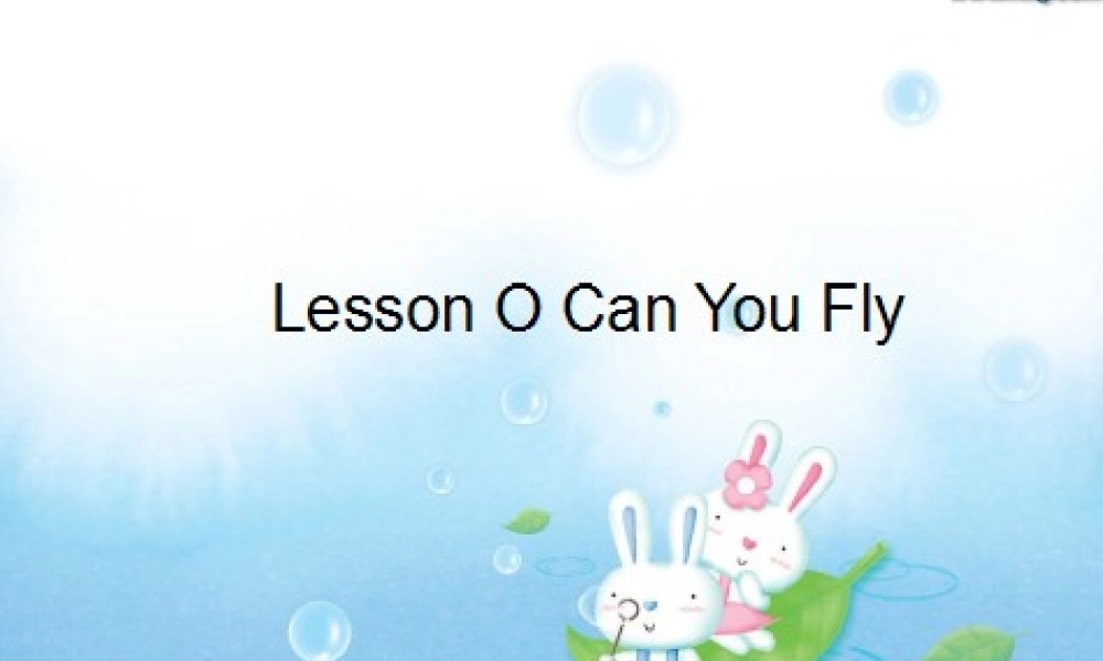 三年级英语下册 Lesson O Can you fly课件2 川教版（三起）-川教版小学三年级下册英语课件