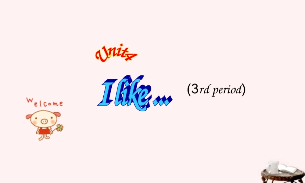 三年级英语上册 Unit4 第三课时课件 苏教牛津版