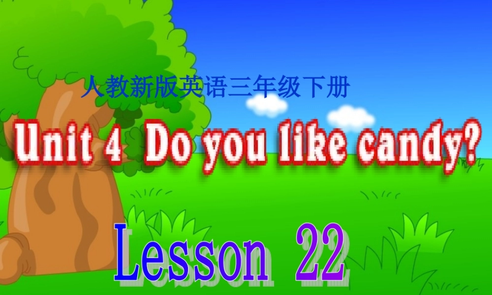 三年级英语下册 Lesson22课件 人教新版