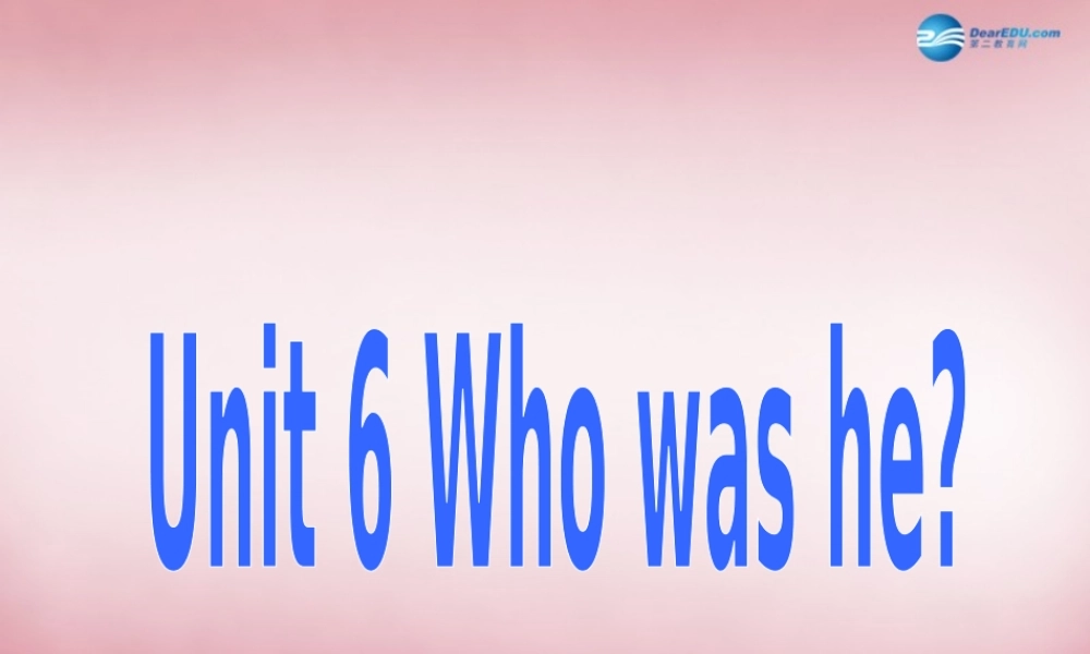 三年级英语上册 Unit6 Who's he课件4 （新版）湘少版