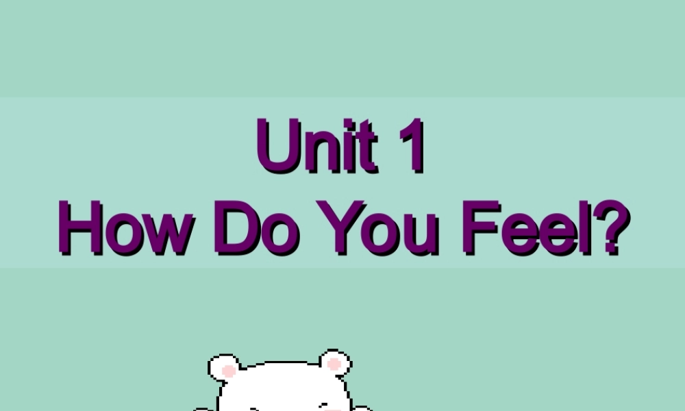 三年级英语下册 Unit 1 How do you feel Lesson 5 Danny isn’t at school课件1 冀教版（一起）-冀教版小学三年级下册英语课件