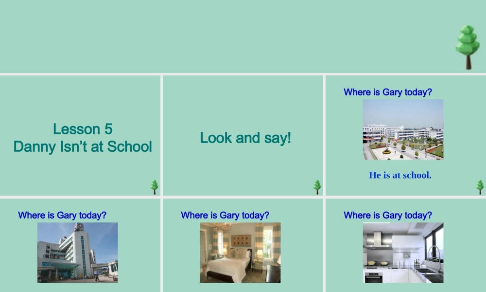 三年级英语下册 Unit 1 How do you feel Lesson 5 Danny isn’t at school课件2 冀教版（一起）-冀教版小学三年级下册英语课件