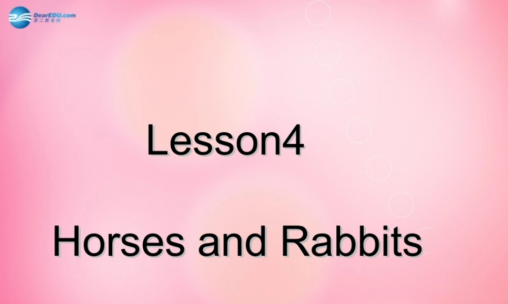 三年级英语下册 Unit 1 Lesson4 Horses and Rabbits课件 冀教版（三起）-冀教版小学三年级下册英语课件