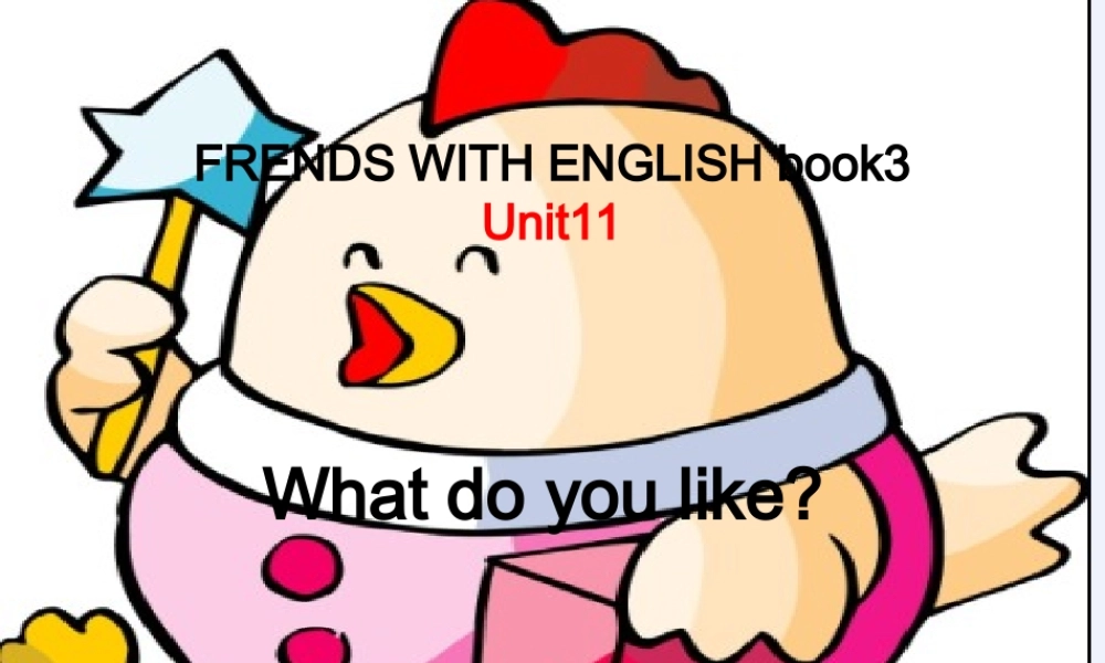 三年级英语上册 unit11(1)课件 广东版开心