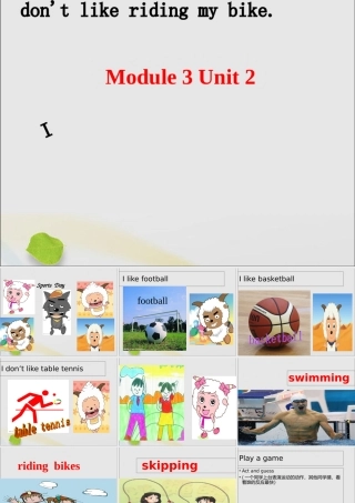 三年级英语下册 Module 3 Unit 2 I don’t like riding my bike（2）教学课件 外研版（三起）-外研版小学三年级下册英语课件