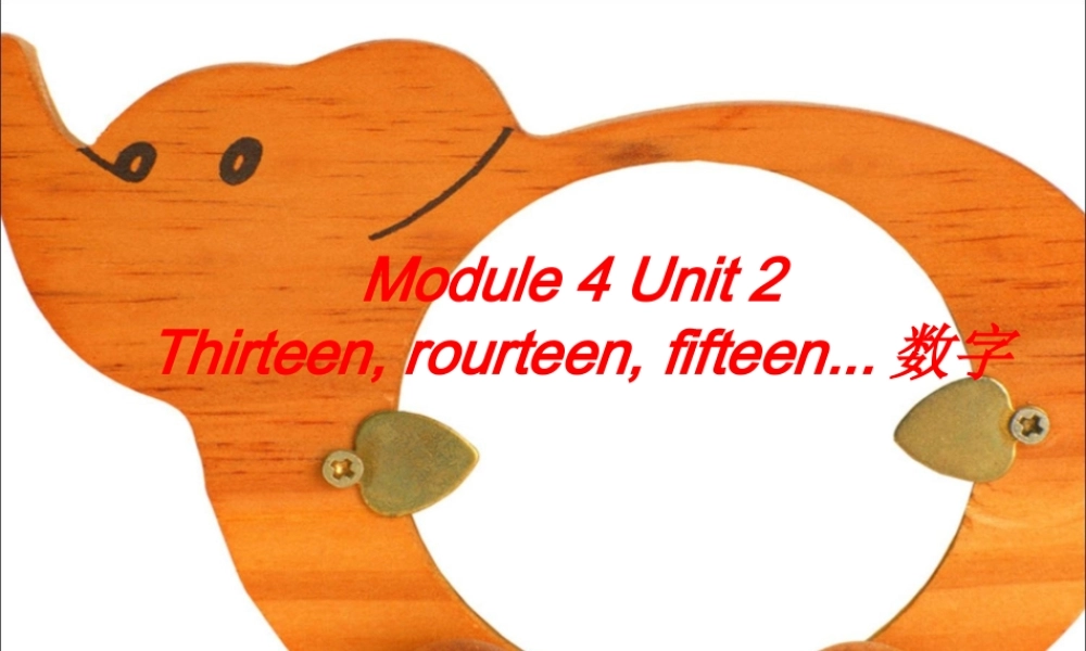 三年级英语下册 module 4 unit 2 thirteen fourteen fifteen课件1 外研版（一起）-外研版小学三年级下册英语课件