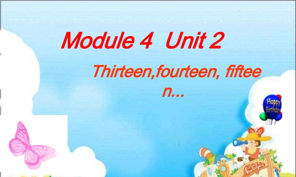 三年级英语下册 module 4 unit 2 thirteen fourteen fifteen课件2 外研版（一起）-外研版小学三年级下册英语课件