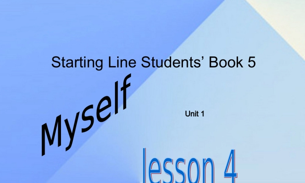 三年级英语上册《Unit 1 Myself》（Lesson 4）课件 人教新起点-人教新起点小学三年级上册英语课件