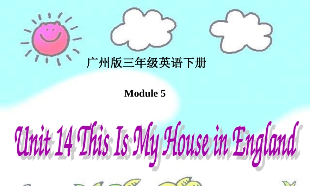 三年级英语下册 Module 5 Unit 14(3)课件 广州版