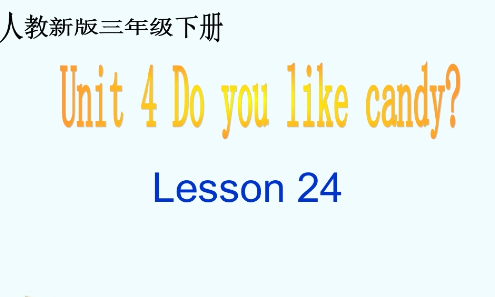 三年级英语下册 unit4 Lesson24课件 人教新版