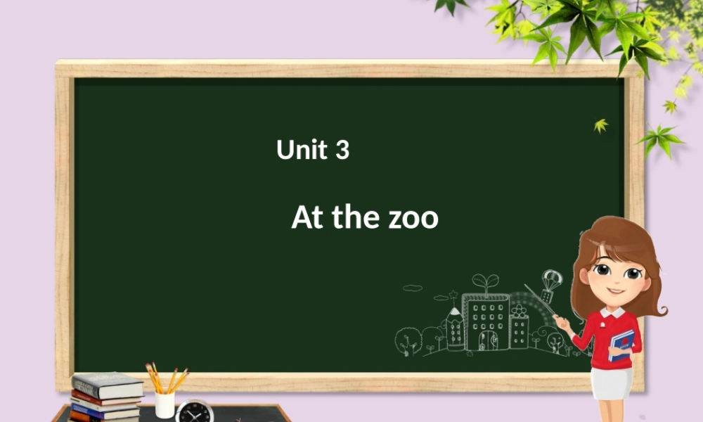 三年级英语下册 Unit 3 At the zoo（第6课时）课件 人教PEP版-人教PEP小学三年级下册英语课件
