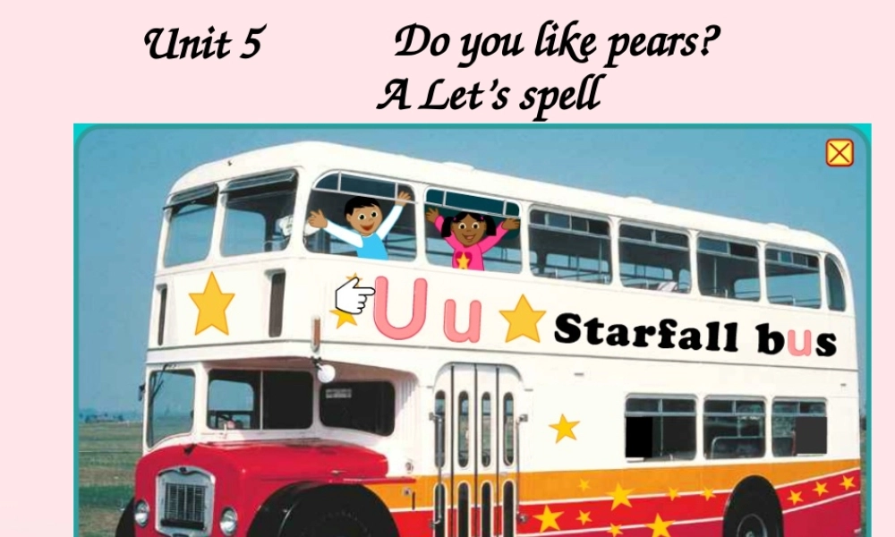 三年级英语下册 Unit 5 Do you like pears A Let's spell教学课件1 人教PEP-人教PEP小学三年级下册英语课件