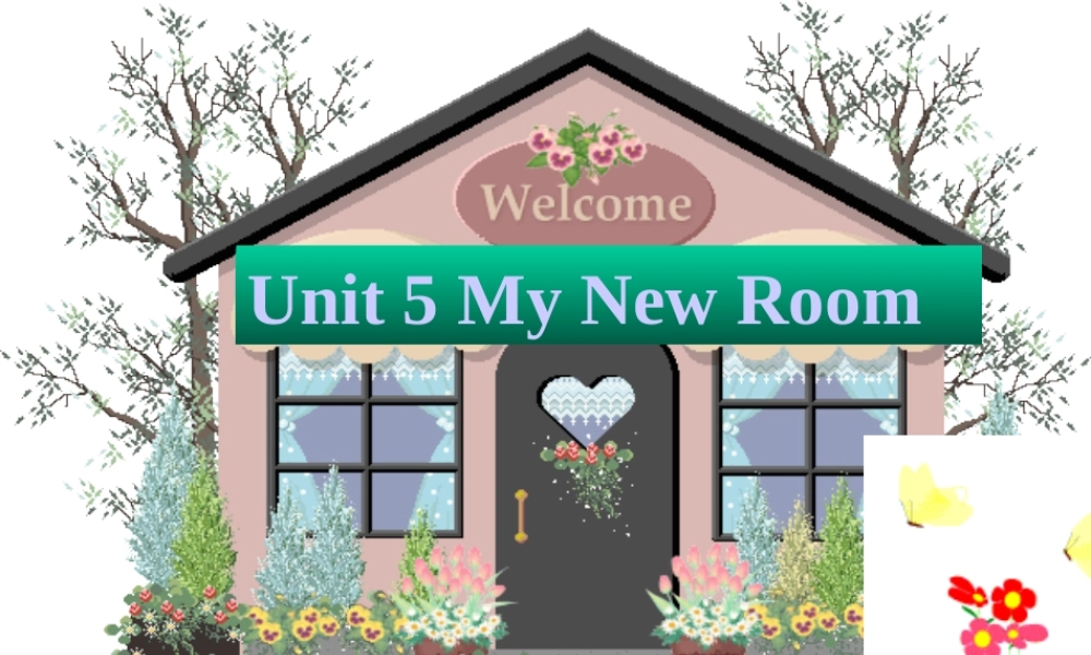 三年级英语下册 Unit 5 My New Room课件 人教版PEP