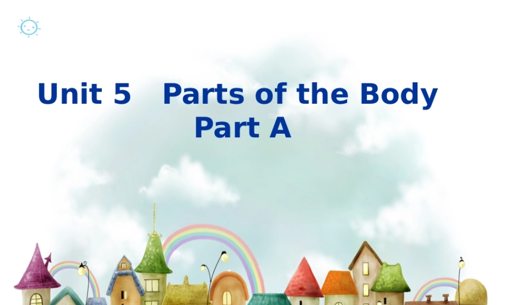 三年级英语下册 Unit 5 Parts of the Body Part A课件2 闽教版（三起）-闽教版小学三年级下册英语课件