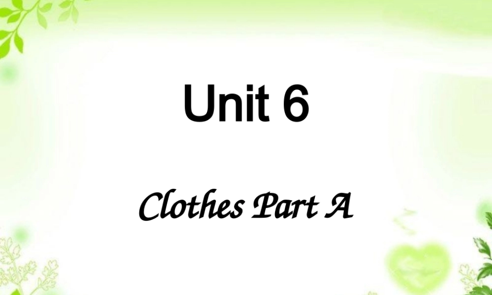 三年级英语下册 Unit 6 Clothes（1）Part A课件2 闽教版（三起）-闽教版小学三年级下册英语课件