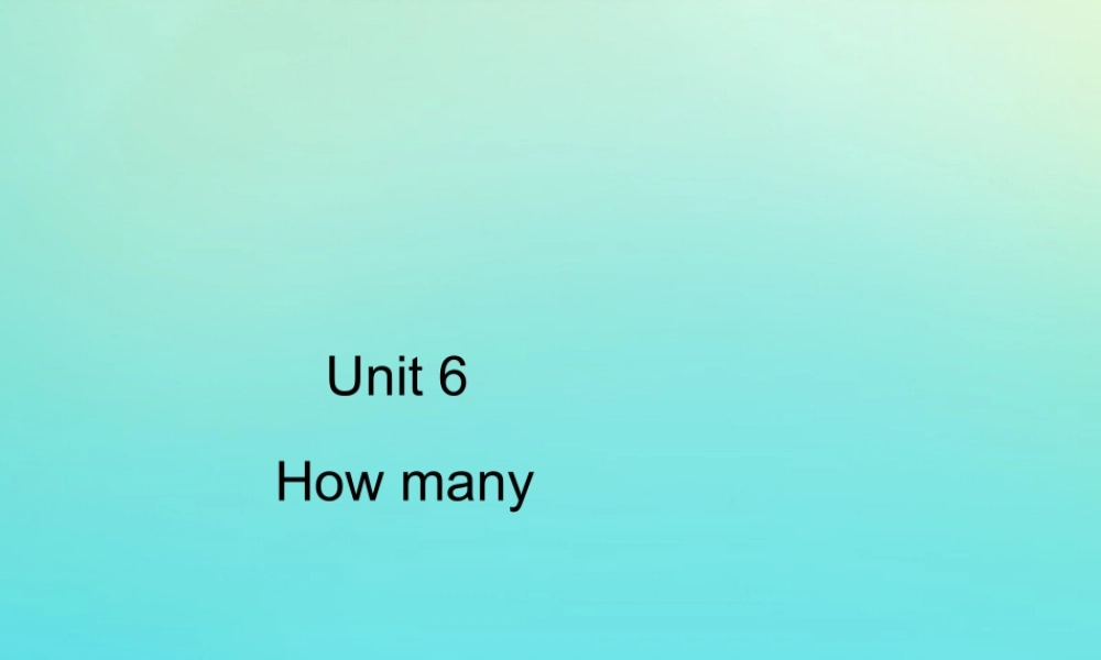 三年级英语下册 Unit 6 How many Part A周末自主作业习题课件 人教PEP版-人教PEP小学三年级下册英语课件