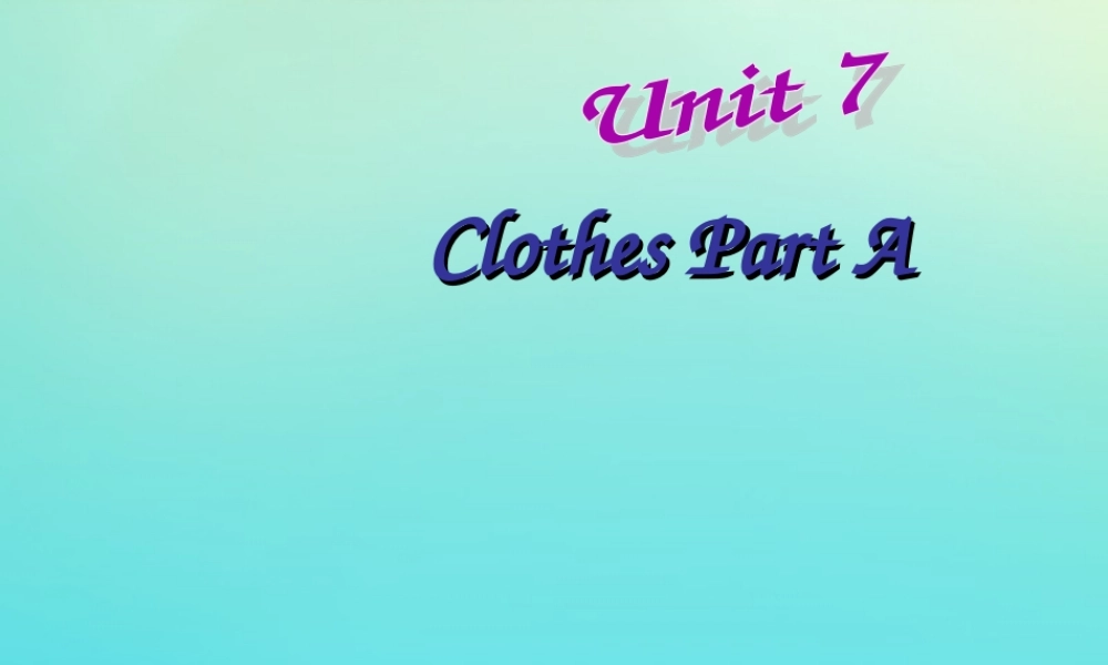 三年级英语下册 Unit 7 Clothes（2）Part B课件2 闽教版（三起）-闽教版小学三年级下册英语课件