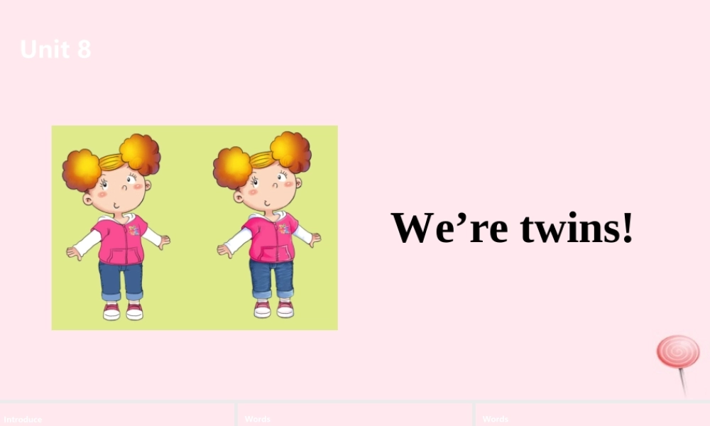 三年级英语下册 Unit 8 We're twins课件1 （新版）牛津版-（新版）牛津版小学三年级下册英语课件