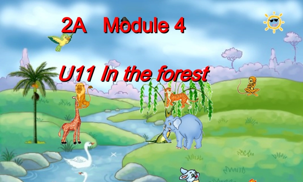 二年级英语上册 Unit 11 In the forest课件4 牛津上海版-牛津上海版小学二年级上册英语课件