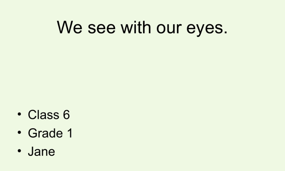 二年级英语上册 Lesson 12 I see with my eyes课件 冀教版（一起）-冀教版小学二年级上册英语课件