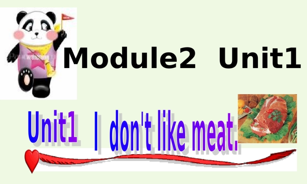 二年级英语上册 Module 2 Unit 1 I don’t like meat课件2 外研版（一起）-外研版小学二年级上册英语课件